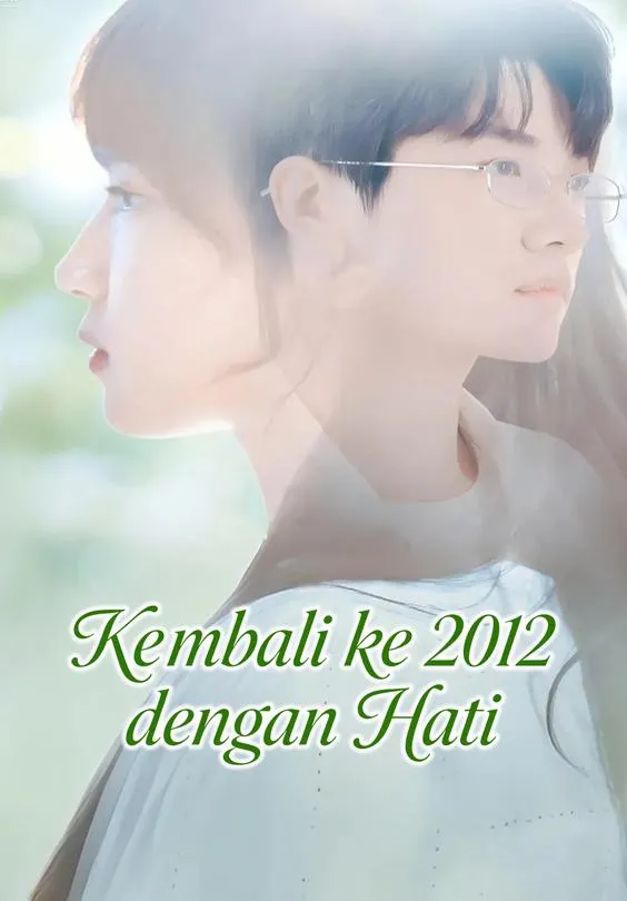 Kembali ke 2012 dengan Hati