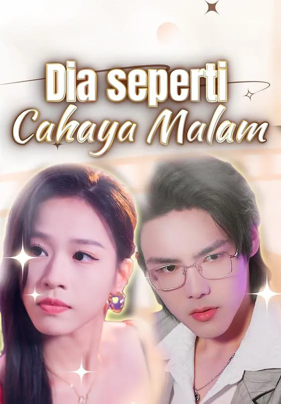 Dia seperti Cahaya Malam