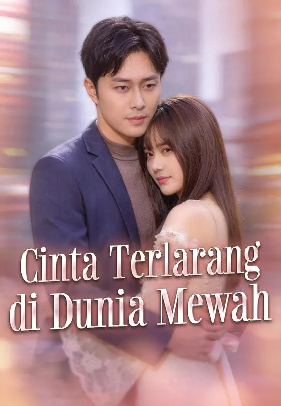 Cinta Terlarang di Dunia Mewah