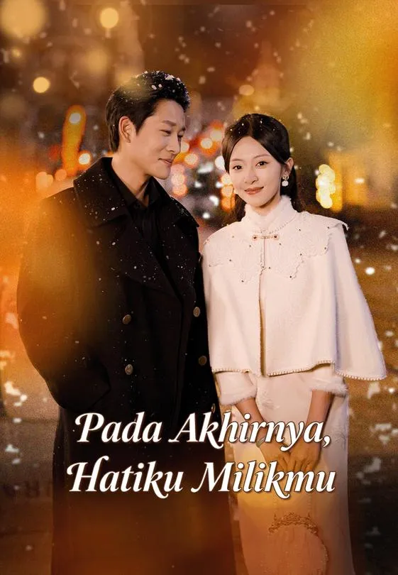 Pada Akhirnya, Hatiku Milikmu