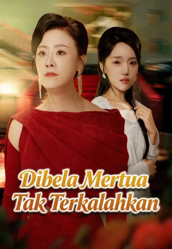 Dibela Mertua, Tak Terkalahkan