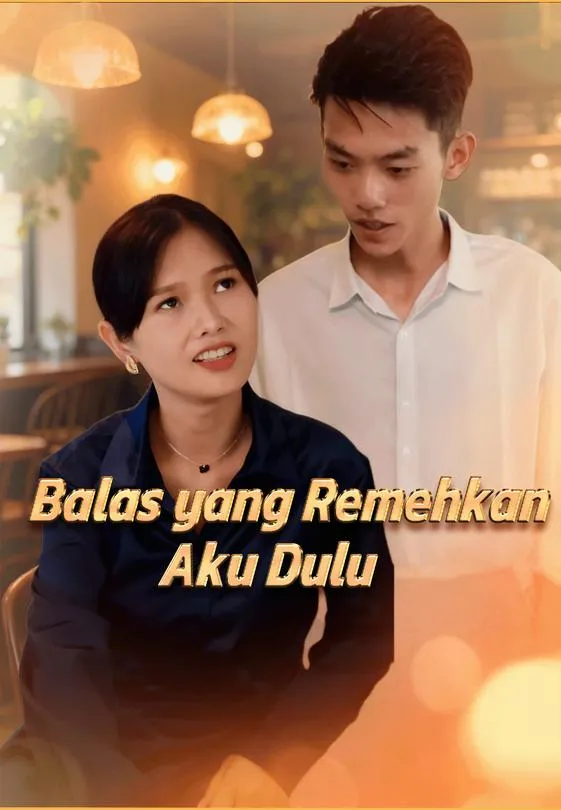 Balas yang Remehkan Aku Dulu