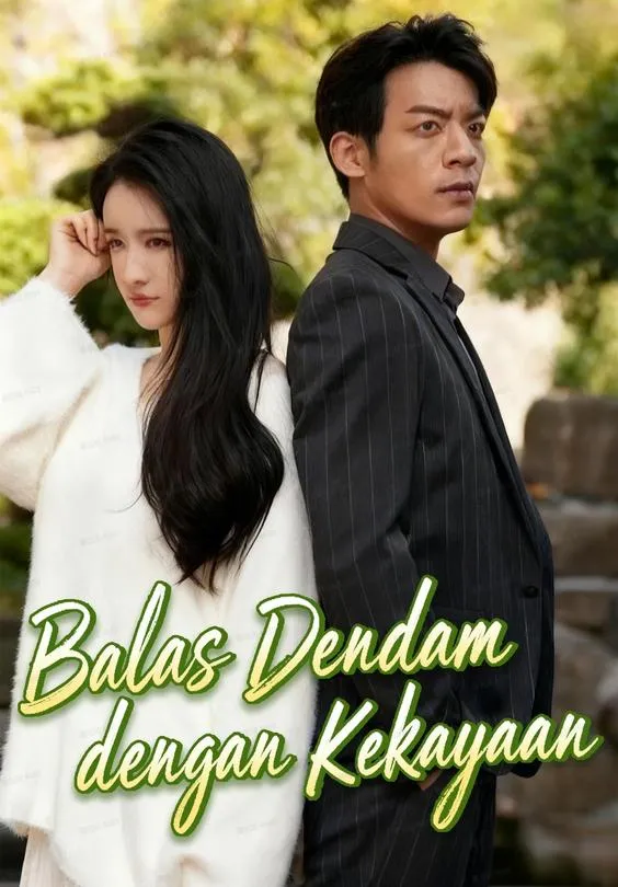 Balas Dendam dengan Kekayaan