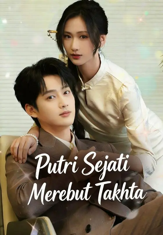Putri Sejati Merebut Takhta Full Episode Subtitle Indonesia - Dracinema