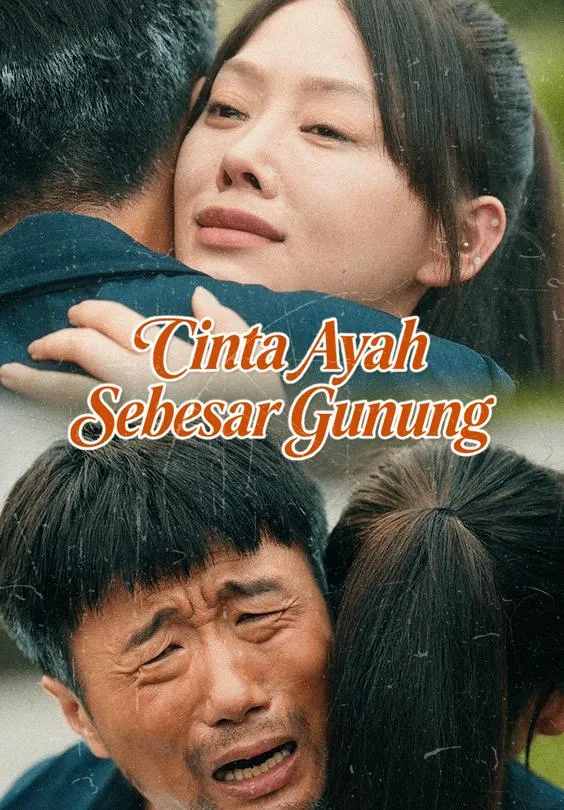 Cinta Ayah Sebesar Gunung