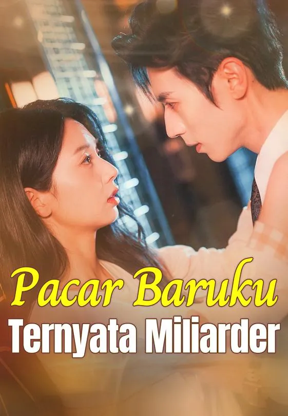 Pacar Baruku Ternyata Miliarder