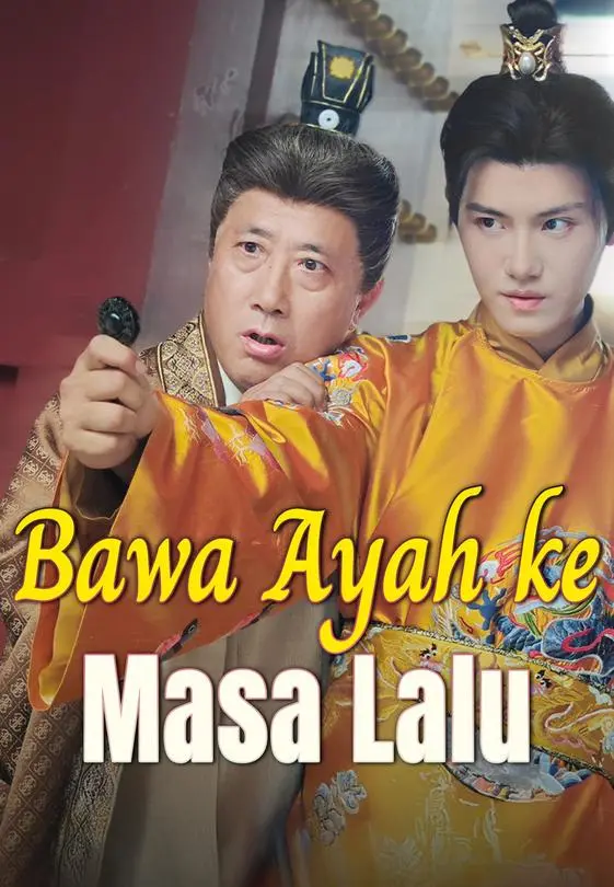 Bawa Ayah ke Masa Lalu Full Episode Subtitle Indonesia - Dracinema