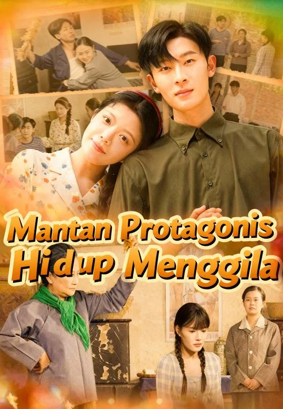 Mantan Protagonis Hidup Menggila