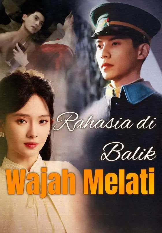 Rahasia di Balik Wajah Melati Full Episode Subtitle Indonesia - Dracinema