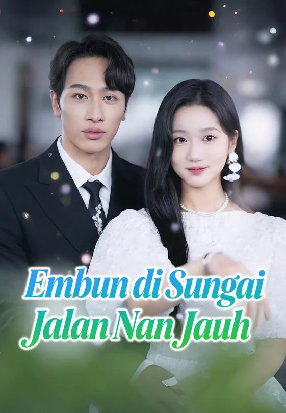 Embun di Sungai, Jalan Nan Jauh