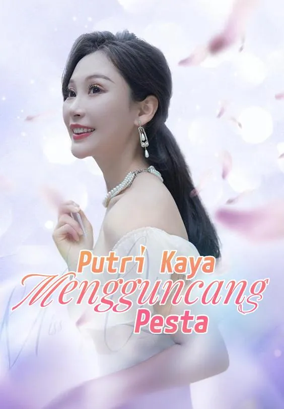 Putri Kaya Mengguncang Pesta