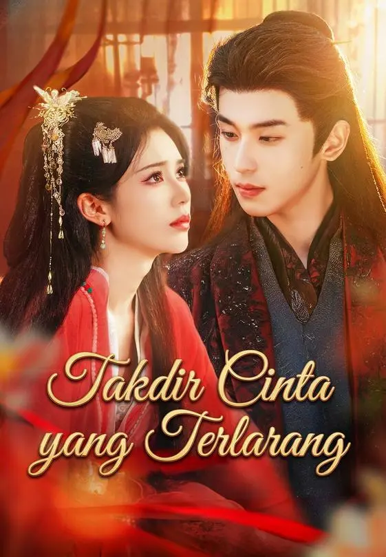 Nonton Takdir Cinta yang Terlarang - Drama China Full Episode Lengkap dan Gratis