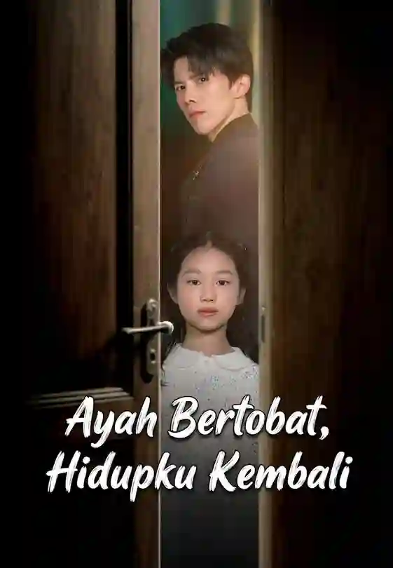 Nonton Ayah Bertobat, Hidupku Kembali Subtitle Indonesia