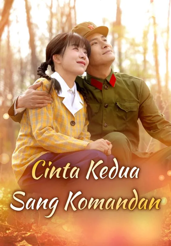 Cinta Kedua Sang Komandan