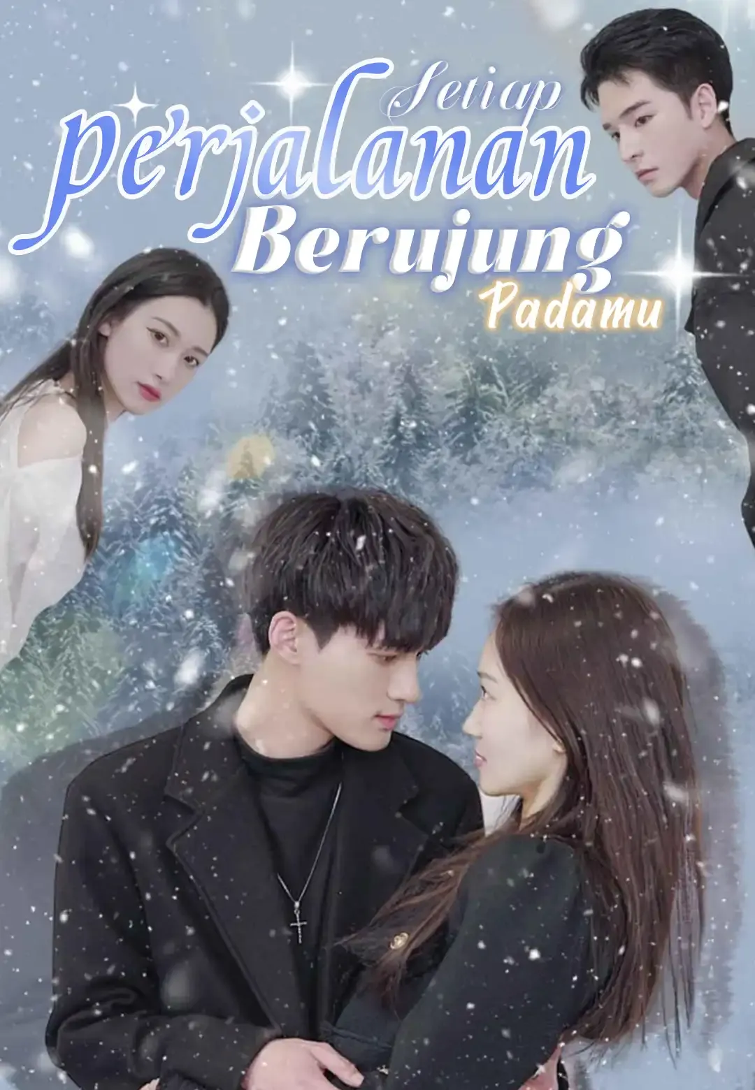 Setiap Perjalanan Berujung Padamu Full Episode Subtitle Indonesia - Dracinema