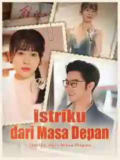 Nonton Istriku dari Masa Depan Subtitle Indonesia