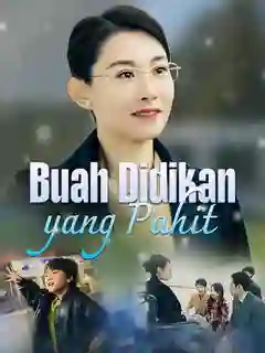 Nonton Buah Didikan yang Pahit Subtitle Indonesia