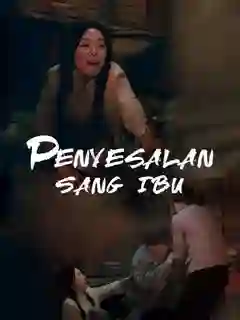 Nonton Penyesalan Sang Ibu Subtitle Indonesia