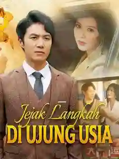 Nonton Jejak Langkah di Ujung Usia(Sulih Suara) Subtitle Indonesia