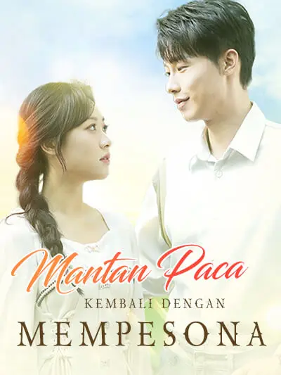 Mantan Pacar Kembali Dengan Mempesona Full Episode Subtitle Indonesia - Dracinema