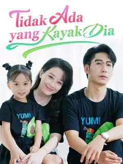 Nonton Drama China Tidak Ada yang Kayak Dia - Full Episode Subtitle Indonesia Gratis