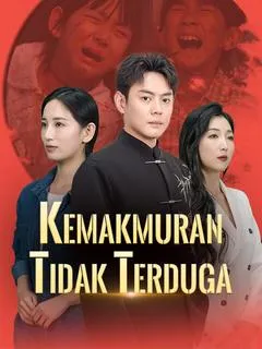 Kemakmuran Tidak Terduga Full Episode Subtitle Indonesia - Dracinema