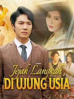 Jejak Langkah di Ujung Usia Full Episode Subtitle Indonesia - Dracinema
