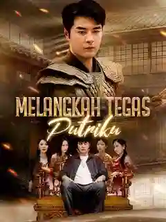 Nonton Melangkah Tegas, Putriku Subtitle Indonesia