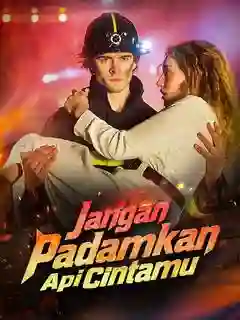 Nonton Jangan Padamkan Api Cintamu Subtitle Indonesia