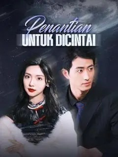 Nonton Drama China Penantian untuk Dicintai - Full Episode Subtitle Indonesia Gratis