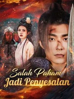 Salah Paham Jadi Penyesalan Full Episode Subtitle Indonesia - Dracinema