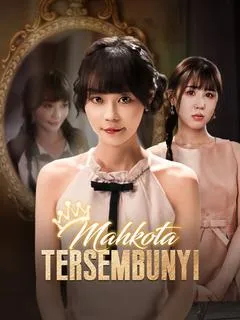 Mahkota Tersembunyi Full Episode Subtitle Indonesia - Dracinema