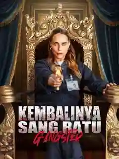 Nonton Kembalinya Sang Ratu Gangster Subtitle Indonesia