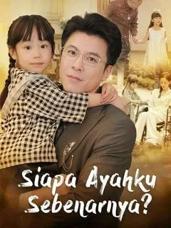 Siapa Ayahku Sebenarnya? Full Episode Subtitle Indonesia - Dracinema