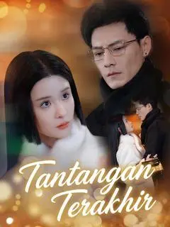 Tantangan Terakhir Full Episode Subtitle Indonesia - Dracinema