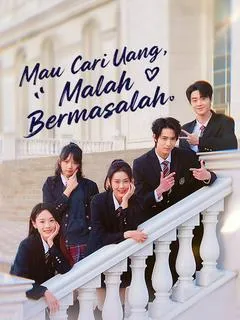 Mau Cari Uang, Malah Bermasalah Full Episode Subtitle Indonesia - Dracinema