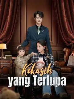 Kekasih yang Terlupa (Sulih Suara) Full Episode Subtitle Indonesia - Dracinema