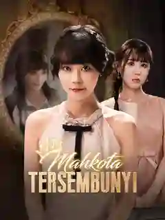 Nonton Mahkota Tersembunyi (Sulih Suara) Subtitle Indonesia