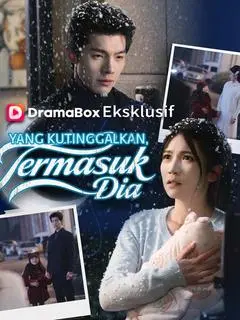 Yang Kutinggalkan, Termasuk Dia Full Episode Subtitle Indonesia - Dracinema