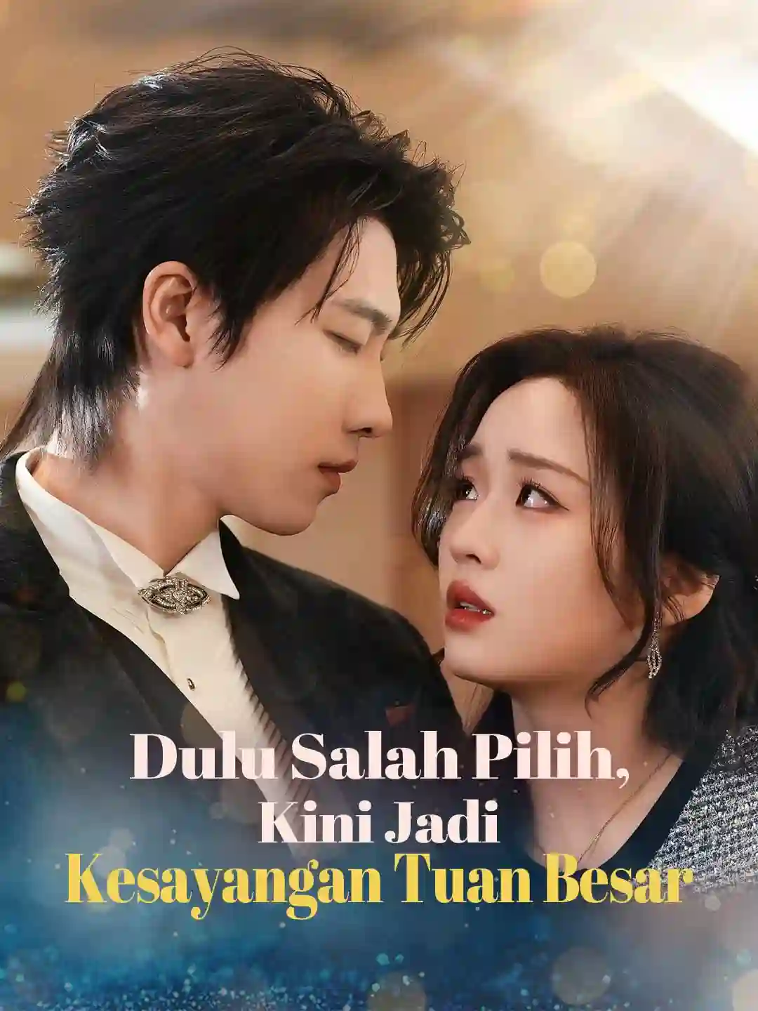 Nonton Dulu Salah Pilih, Kini Jadi Kesayangan Tuan Besar Subtitle Indonesia