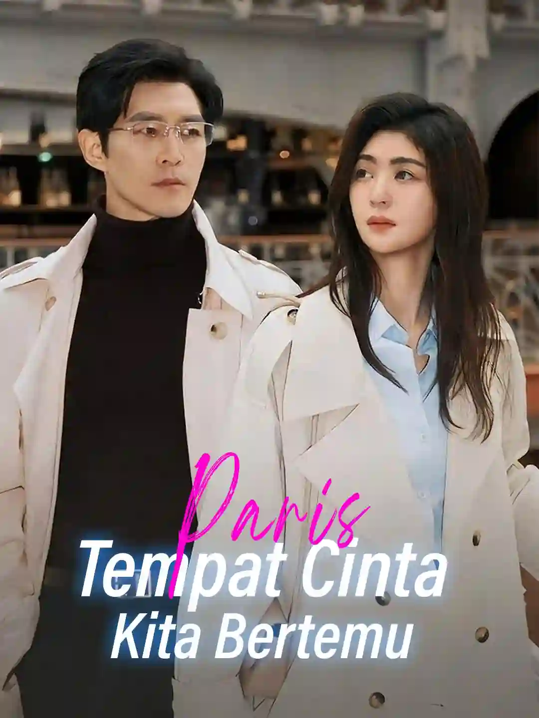 Nonton Paris, Tempat Cinta Kita Bertemu Subtitle Indonesia