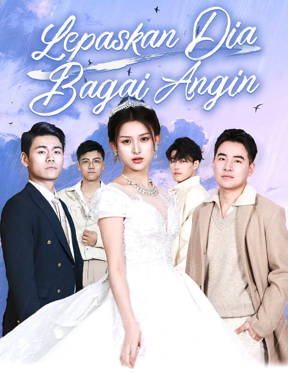 Lepaskan Dia Bagai Angin Full Episode Subtitle Indonesia - Dracinema